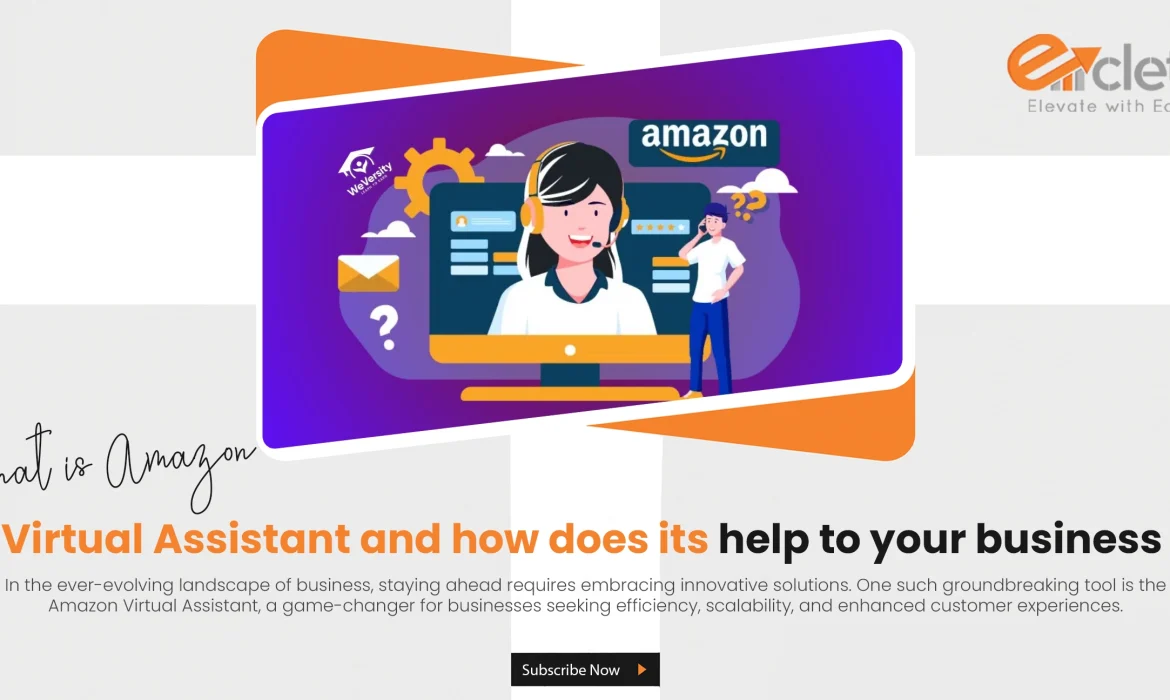 What is Amazon Virtual Assistant and how does its help to your business ?