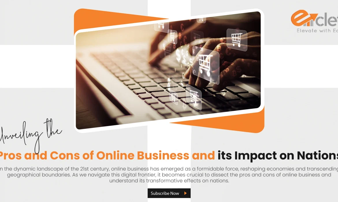Unveiling the Pros and Cons of Online Business and its Impact on Nations