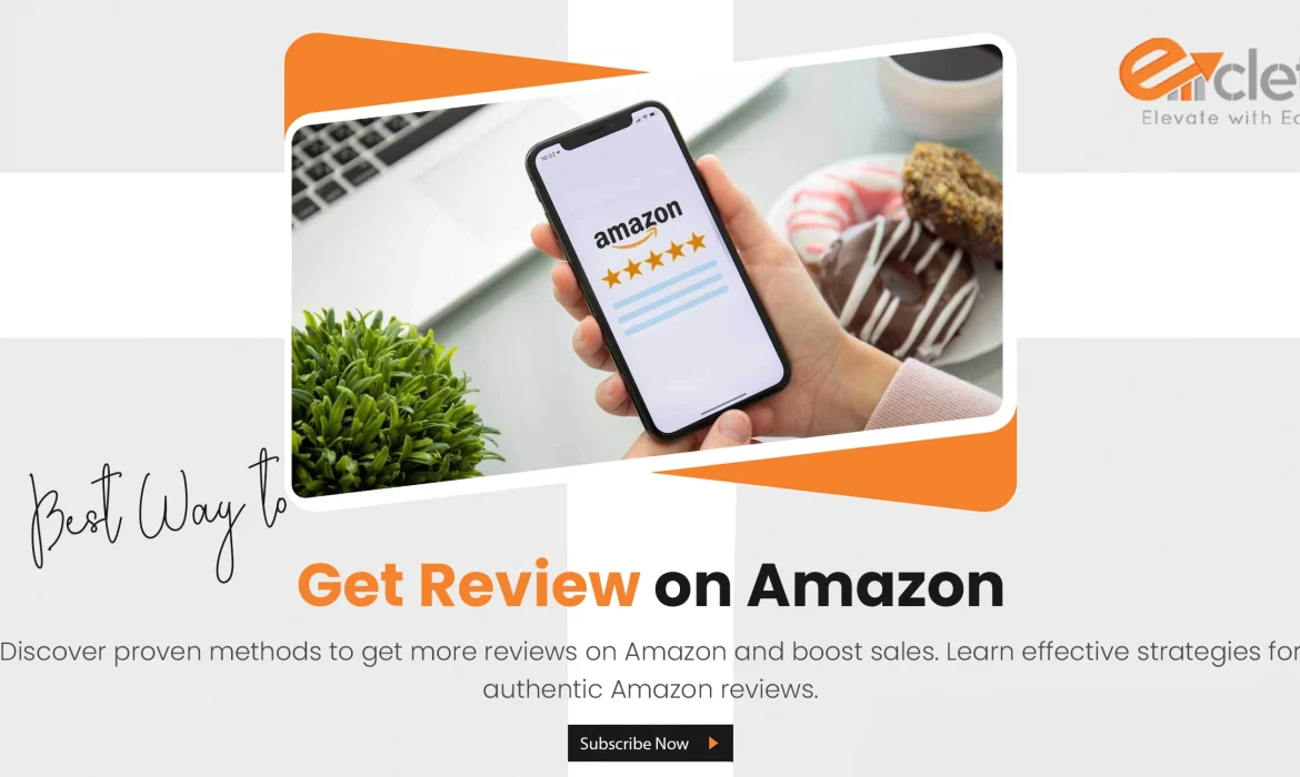 Best Ways to Get Reviews on Amazon - Proven Methods