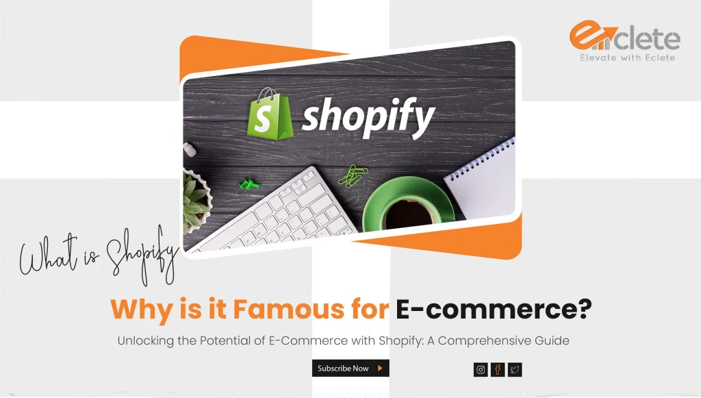 What is Shopify and Why is it Famous for E-commerce?