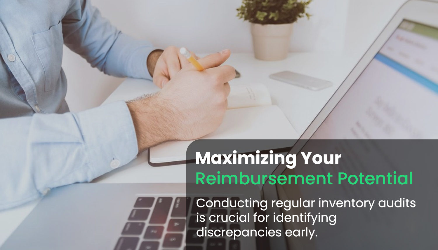 Maximizing Your Reimbursement Potential