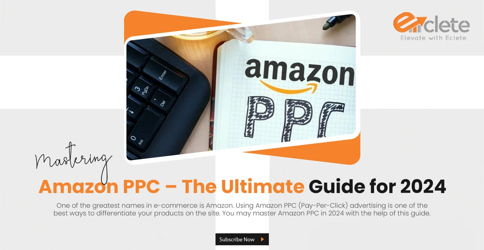 Mastering Amazon PPC – The Ultimate Guide for 2024