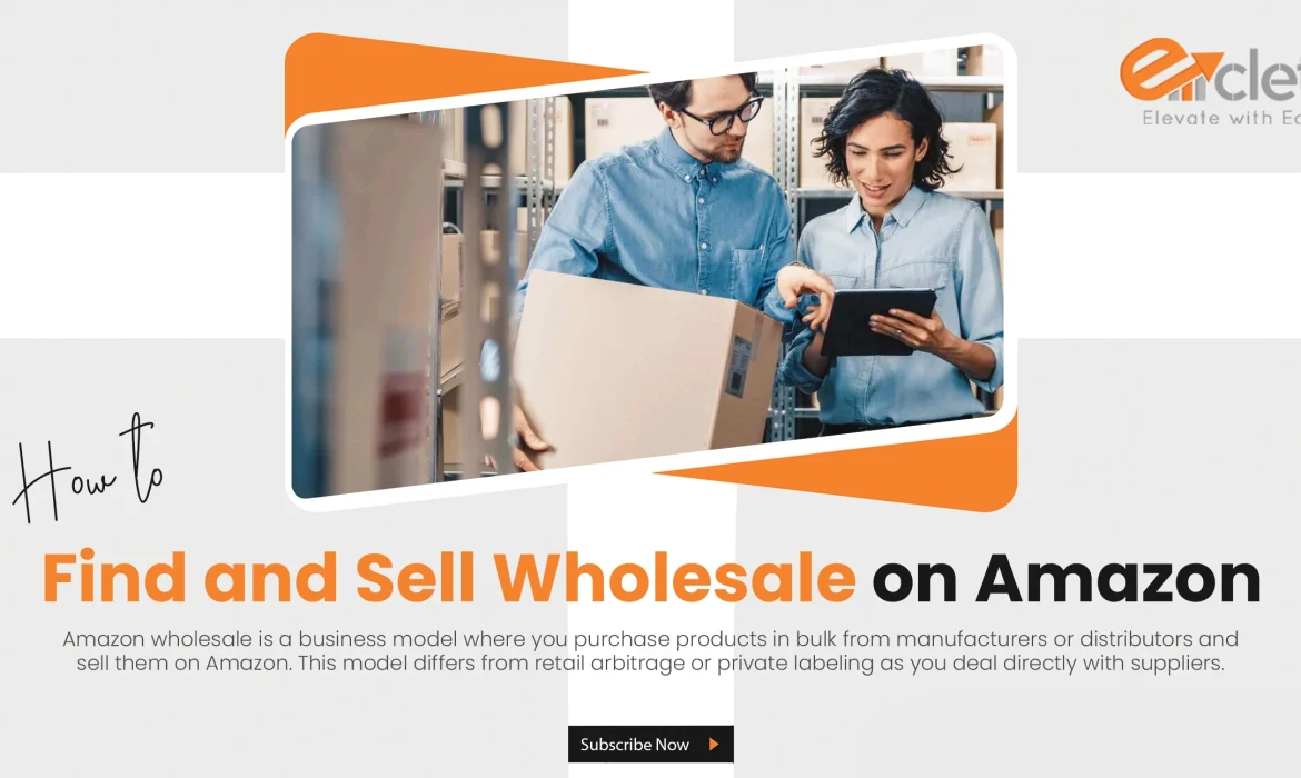 How to Find and Sell Wholesale on Amazon